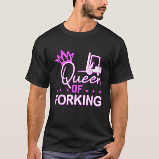 フォーキング・フォークリフトの女王 Tシャツ (正面)