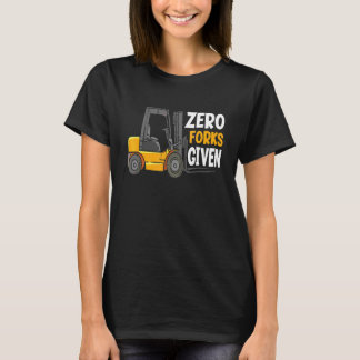 フォークを一切使わせてくれない倉庫フォークリフトオペレータ Tシャツ