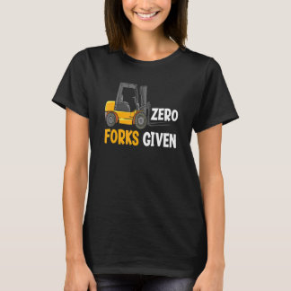 フォークを一切使わせてもらえなかった倉庫フォークリフトオペレーター1 Tシャツ