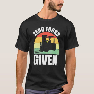 フォークを一切使わないフォークリフト・リフトトラック Tシャツ