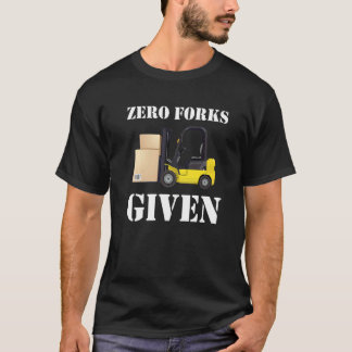 フォークを一切渡さないフォークリフトトラック Tシャツ