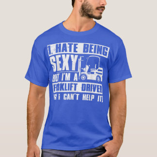 フォークリカッコいいフトドライバー女子男性へセイフォークリフトOp Tシャツ