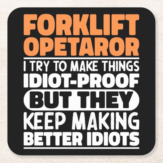フォークリフトの操作私は物事を引用文しようとするおもしろい スクエアペーパーコースター (正面)