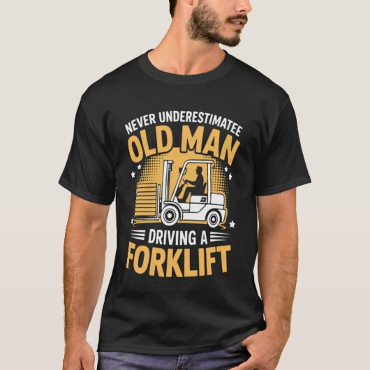 フォークリフトを運転するおじさん 倉庫作業 楽しいジョーク Tシャツ (正面)