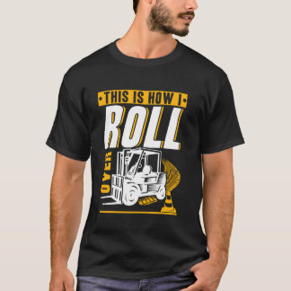 フォークリフトオペレータ倉庫の私のスタイル Tシャツ