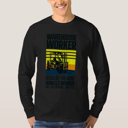 フォークリフトドライバー物流倉庫倉庫 Tシャツ (正面)