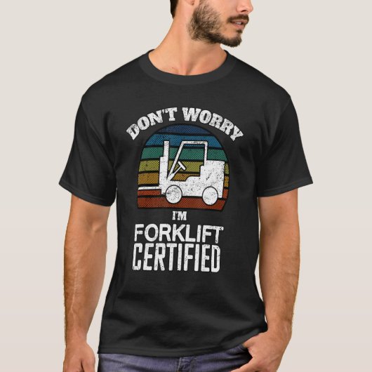 フォークリフト認定オペレーター フォークリフト運転手 倉庫 Tシャツ (正面)