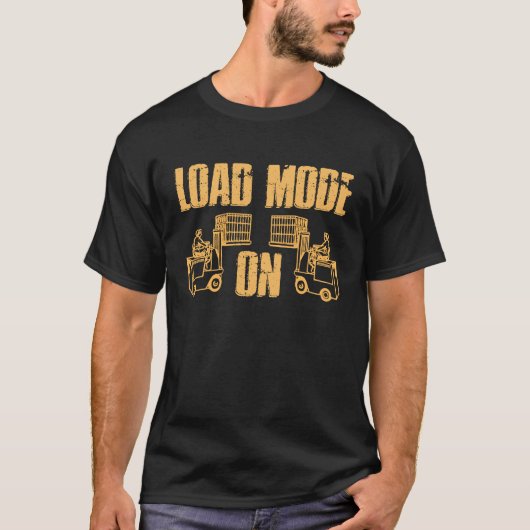 フォークリフト運転用フォークリフト負荷モードオン Tシャツ (正面)