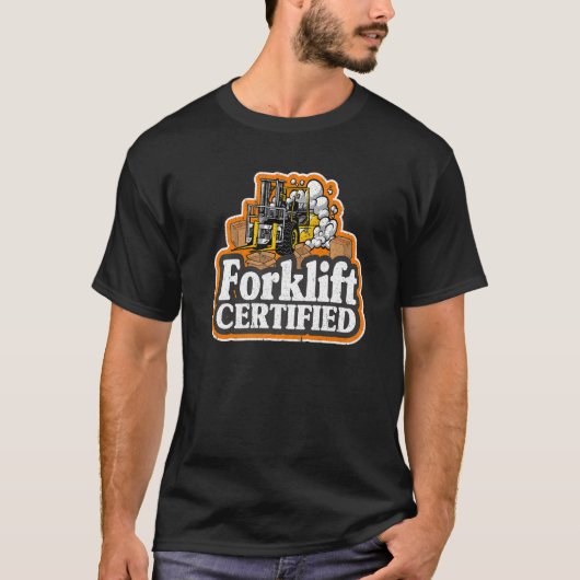 フォークリフト運転者フォークリフト認証 Tシャツ (正面)