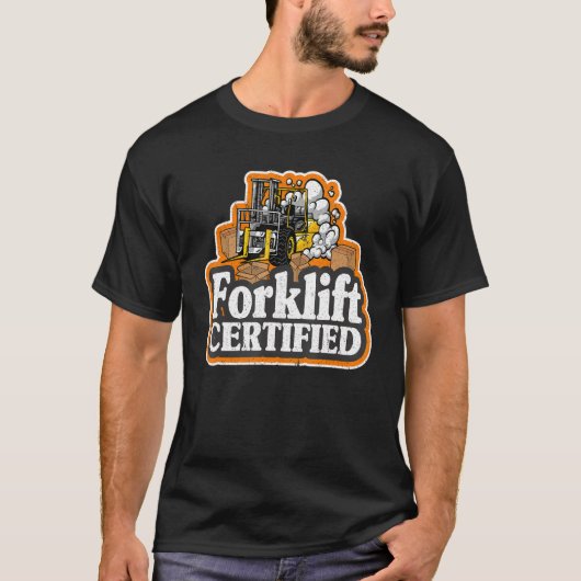 フォークリフト運転者フォークリフト認証 Tシャツ (正面)