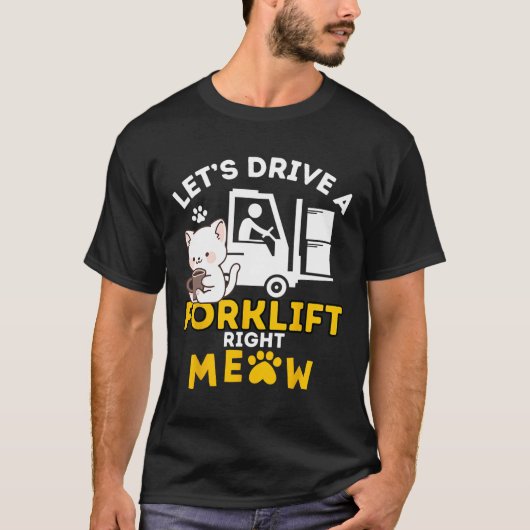 フォークリフト運転者猫株証明フォークリフト Tシャツ (正面)
