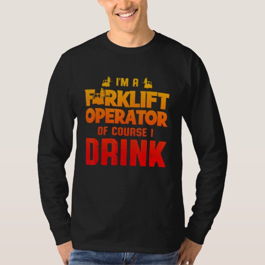 フォークリフト運転者飲酒運転者3 Tシャツ (正面)