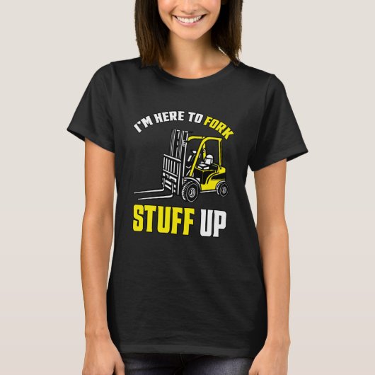 フォークリフト – 私はフォーク物 Tシャツ (正面)