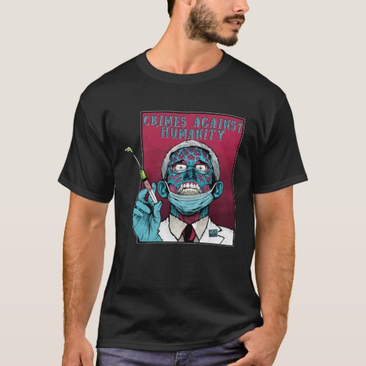 フォーシ博士逮捕 ゾンビ・フォーシ 科学 マスク反対 強制反対 Tシャツ (正面)