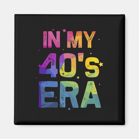 フォーティーズの私 クールな40歳の誕生日 楽しい40代 女性 マグネット (正面)