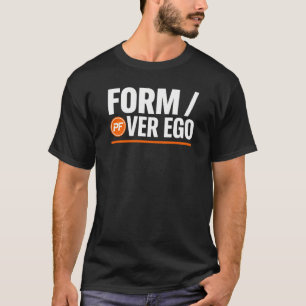 フォーム・オーバー・エゴ・ジム・トレーニングTシャツ PowerForm Tシャツ