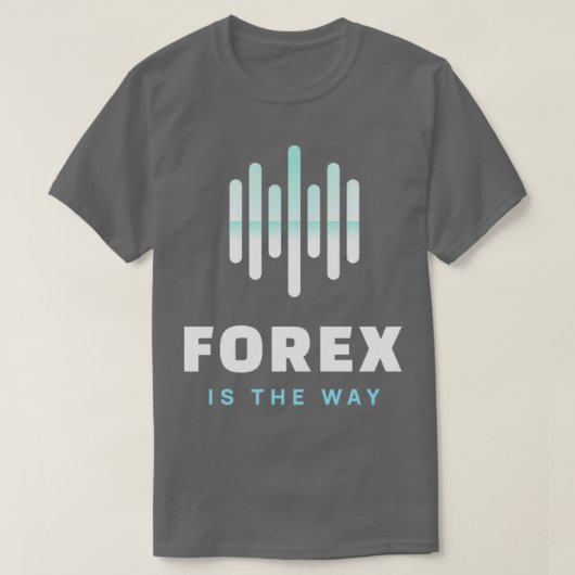 フォーレックスザウェイデイトレーダーデザイン Tシャツ (デザイン正面)
