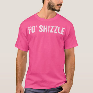 フォーShizzle皮肉おもしろいノベルティギャングお尻ホ Tシャツ