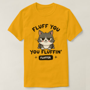 フカフカなあなた、フカフカなインフルエンサー猫の怒り Tシャツ