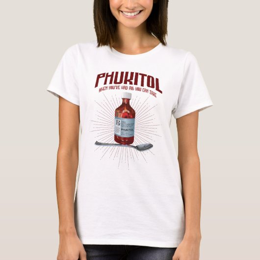 フキトールおもしろい – 欲求不満薬 Tシャツ (正面)