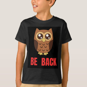 フクロウが帰ってくる Tシャツ