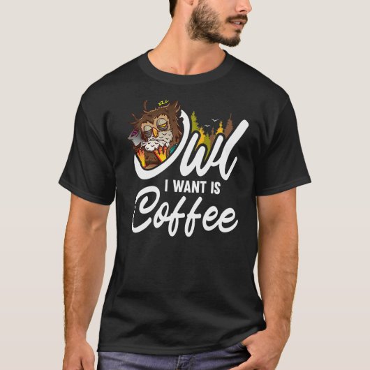 フクロウが欲しいのはコーヒー動物フクロウ1 Tシャツ (正面)
