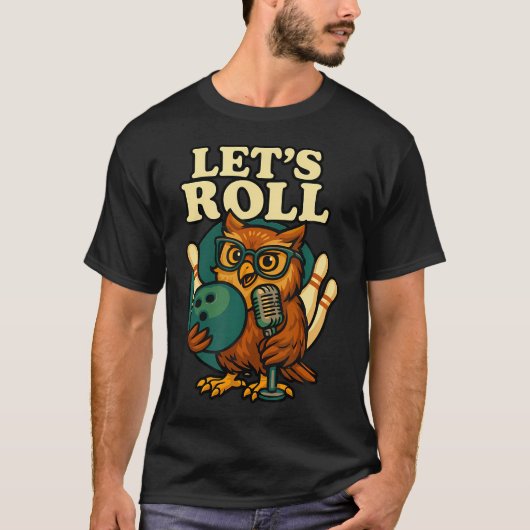 フクロウのボウリング Funny Let's Roll デザイン Tシャツ (正面)