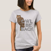 フクロウの背中おもしろいことわざ Tシャツ (正面)