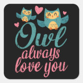 フクロウはいつも可愛いフおもしろいロウのバレンタインデーを愛 スクエアシール (正面)