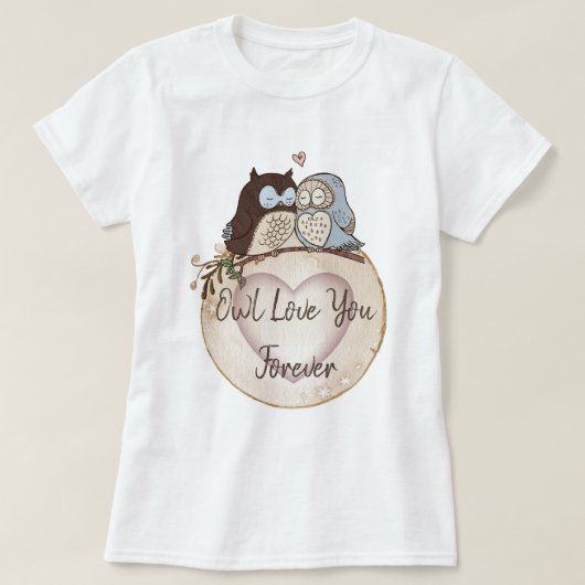 フクロウは永遠にあなたを愛する Tシャツ (デザイン正面)