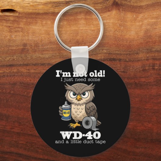 フクロウは私はWd-40 &amp; A Littを必要とする キーホルダー (正面)