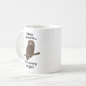 フクロウ名言: あらゆる角度から見てきたよ 面白い コーヒーマグカップ (正面左)