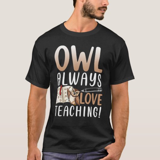 フクロウ常に愛教えの先生 Tシャツ (正面)