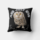 フクロウ:あなたは誰と話し考えているんだ? クッション (裏面)