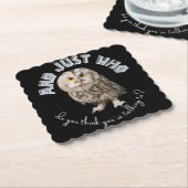 フクロウ：あなたは誰と話し考えているんだ？ ペーパーコースター (アングル)