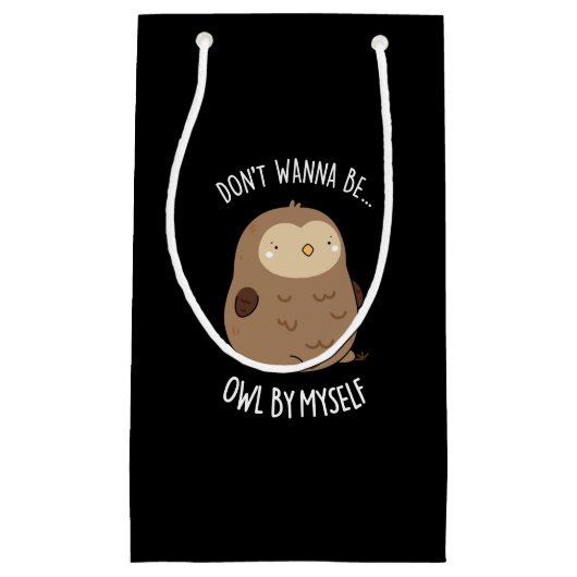 フクロウ・プン・ダークBGおもしろい一人でフクロウになりたい スモールペーパーバッグ (正面)