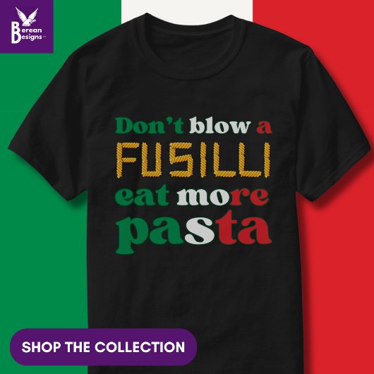フシリのパスタフ吹シリの色はイタリアンない Tシャツ