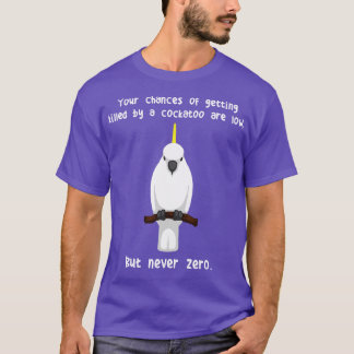 フスルクレステッドCockatoo Parrot Never Zero Tシャツ