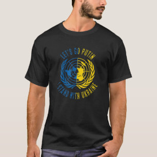 フチン行こう、私はウクライナ、国と共に立統一されたつ Tシャツ