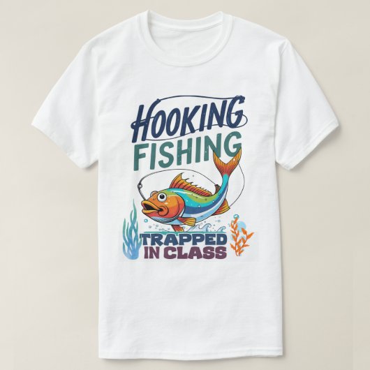 フッキング フィッシング、授業に捕らわれて Tシャツ (デザイン正面)