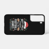 フットボールの全ての試合クリスマスを見る可能性が最も高い SAMSUNG GALAXYケース (裏面横)