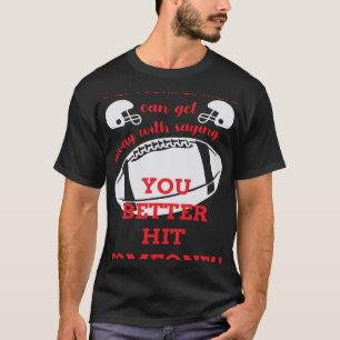 フットボールの母遠くにはことわざを得る人に打った Tシャツ