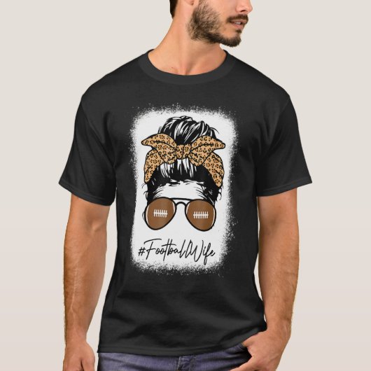 フットボールの漂白された妻の人生とヒョウ乱雑Bun Tシャツ (正面)