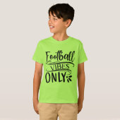 フットボール・バイブス・オンリー Tシャツ (正面フル)
