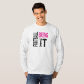 フットボール ブライング イット Tシャツ (正面フル)