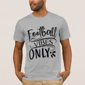 フットボールVibes Only Tシャツ (正面)