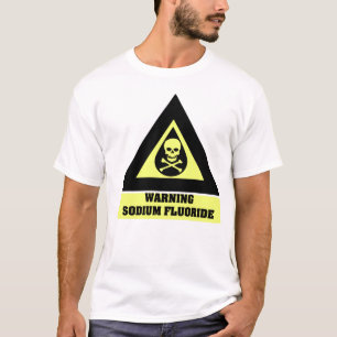 フッ化ナトリウムの警告 Tシャツ