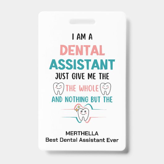 フニーフニーデンタルアシスタント ザ・ホール・トゥース・ネーム バッジ (正面)