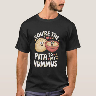 フムスにぴったりなピタ パートナーへの愛を込めて Tシャツ