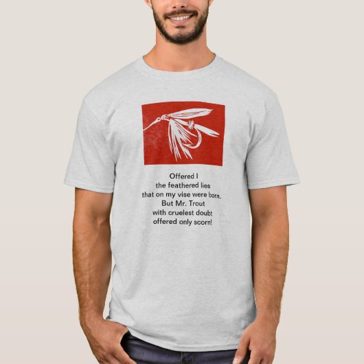 フライアー釣りアートとオリジナル詩「残酷なマス」 Tシャツ (正面)